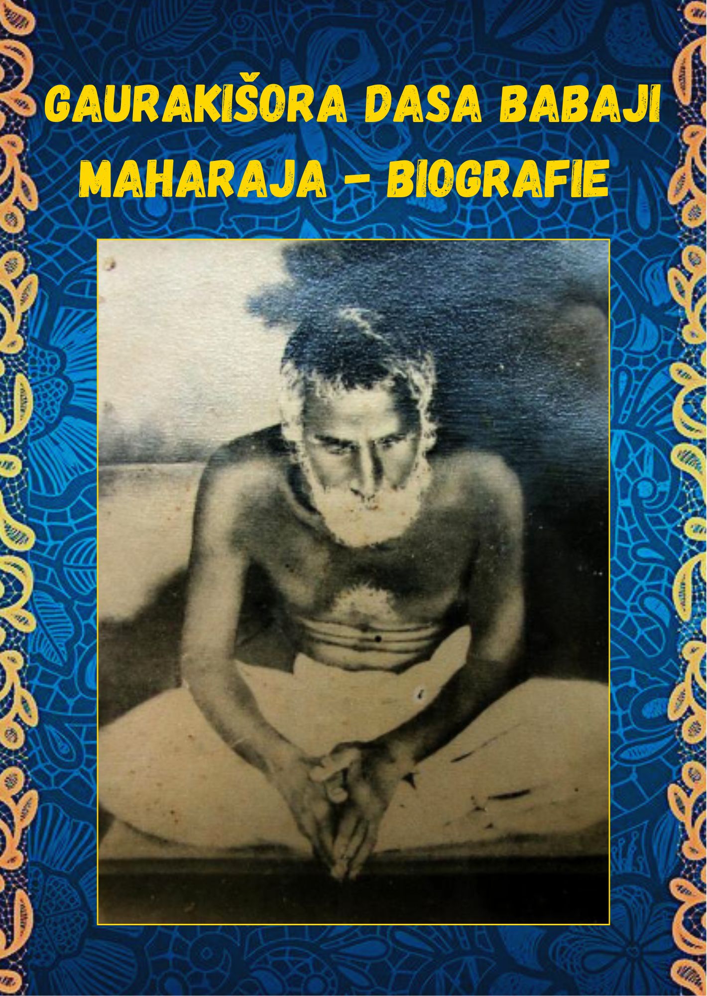 Gaurakišora dasa Babaji Maharaja – biografie